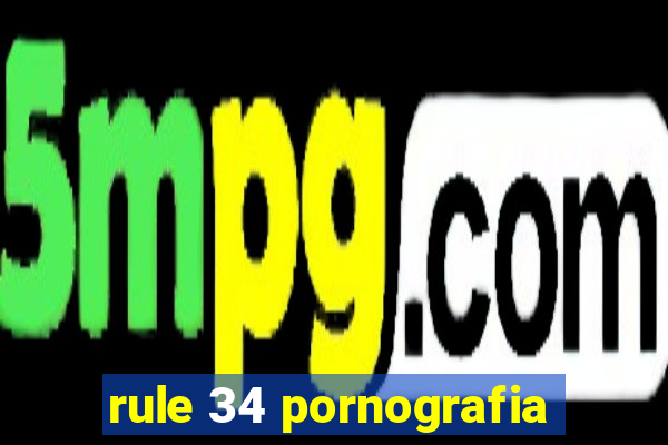 rule 34 pornografia